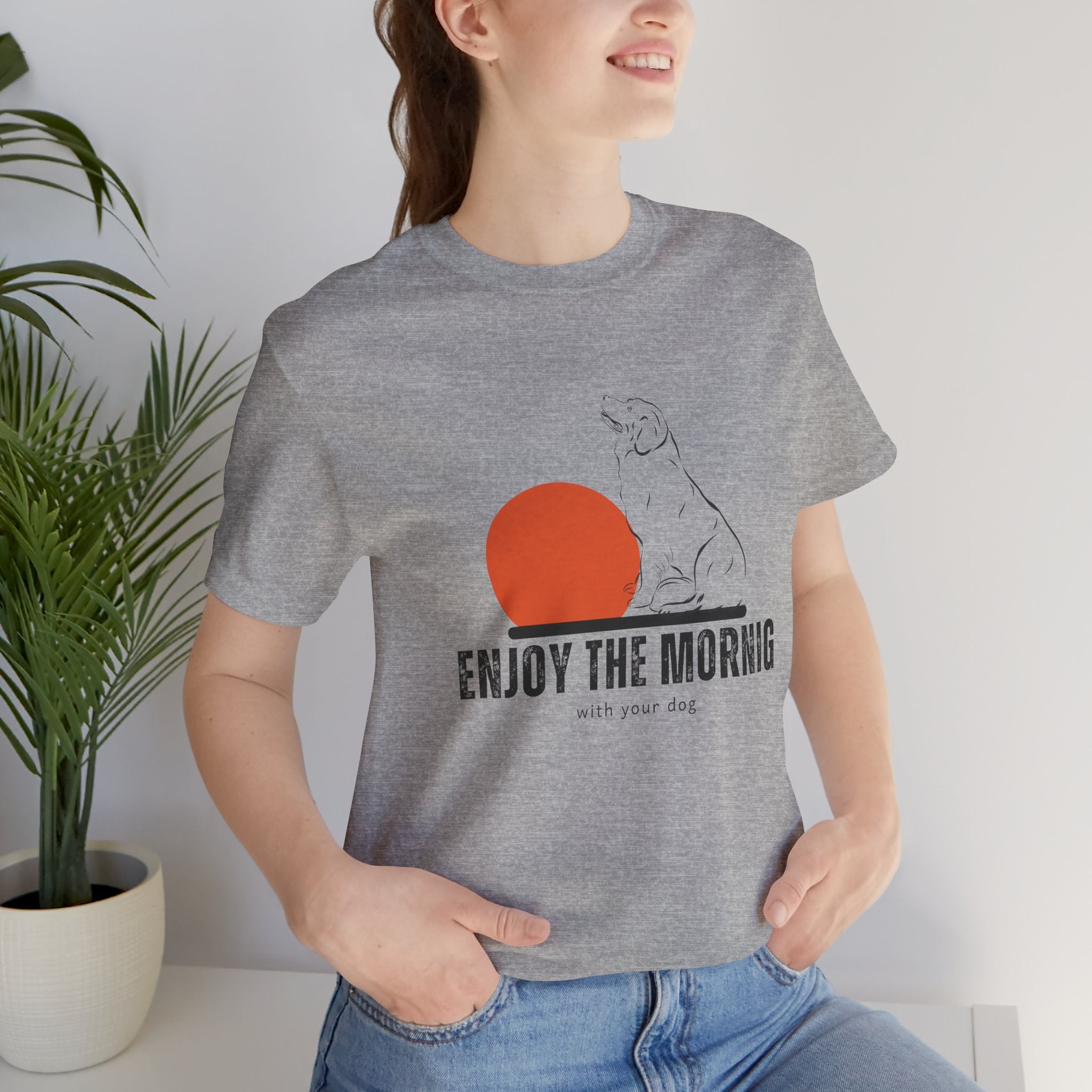 Enjoy the Morning Dog T-Shirt — Graphic Sunrise Pet Lover Tee