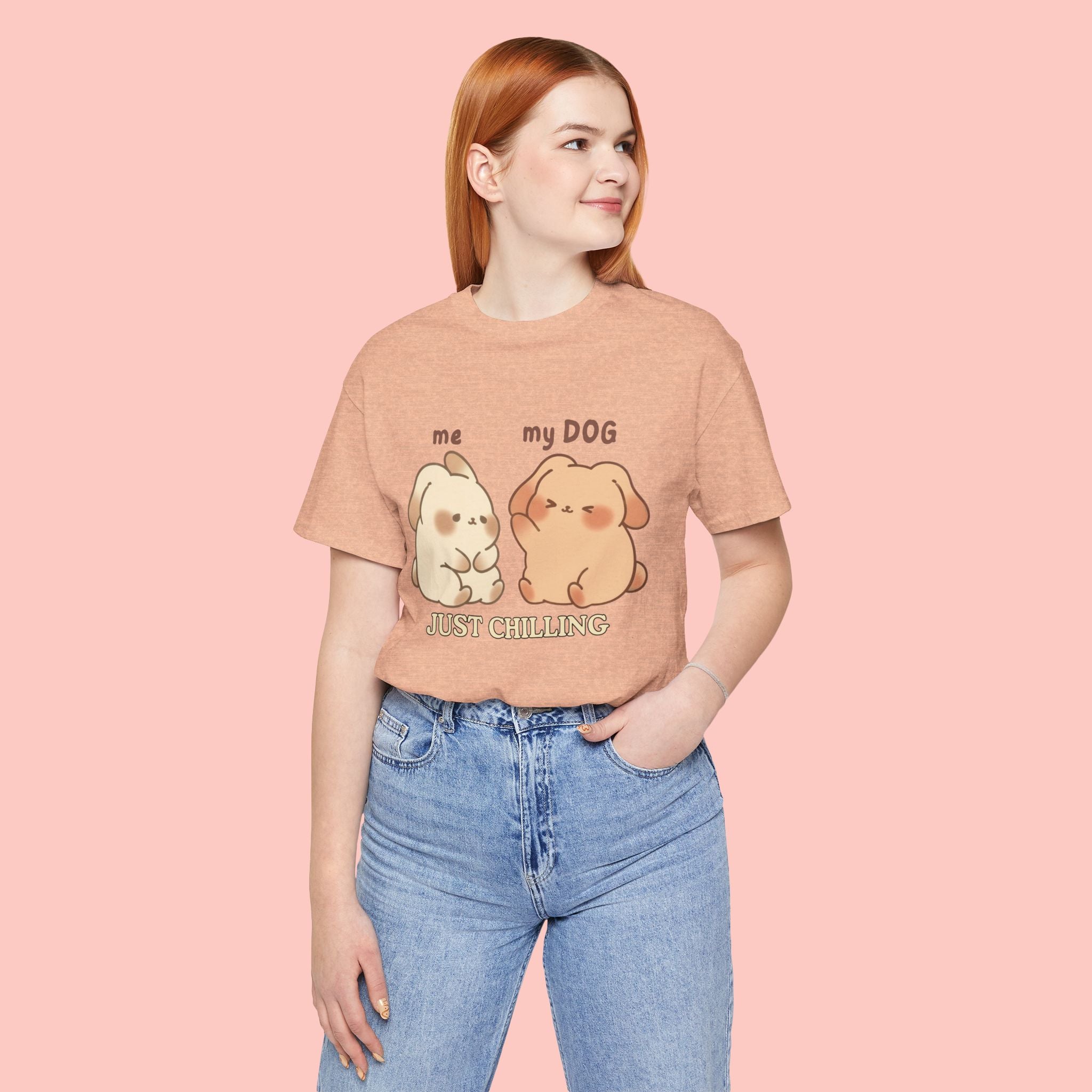 Just Chilling Dog T-Shirt — Cute Me & My Dog Matching Tee