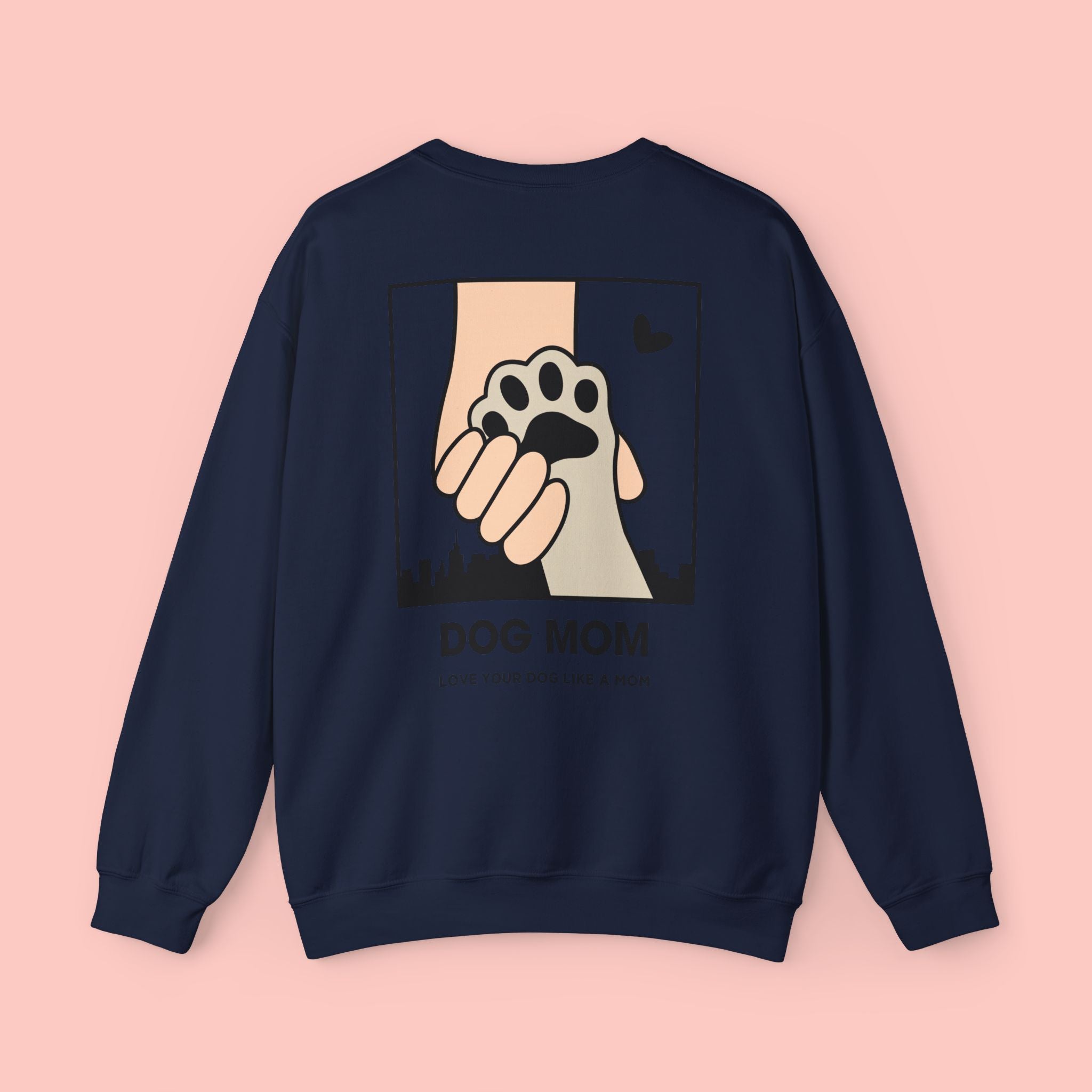 Dog Mom Sweatshirt – 'Love Your Dog Like a Mom' Crewneck