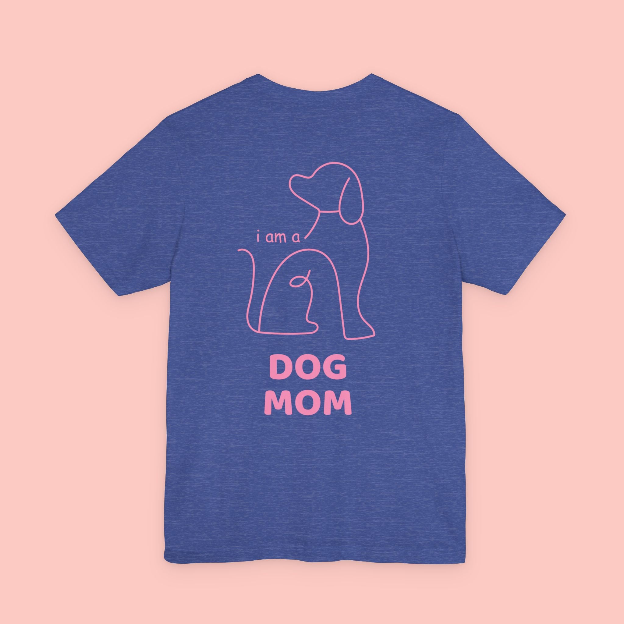Dog Mom T-Shirt — I Am a Dog Mom Graphic Tee