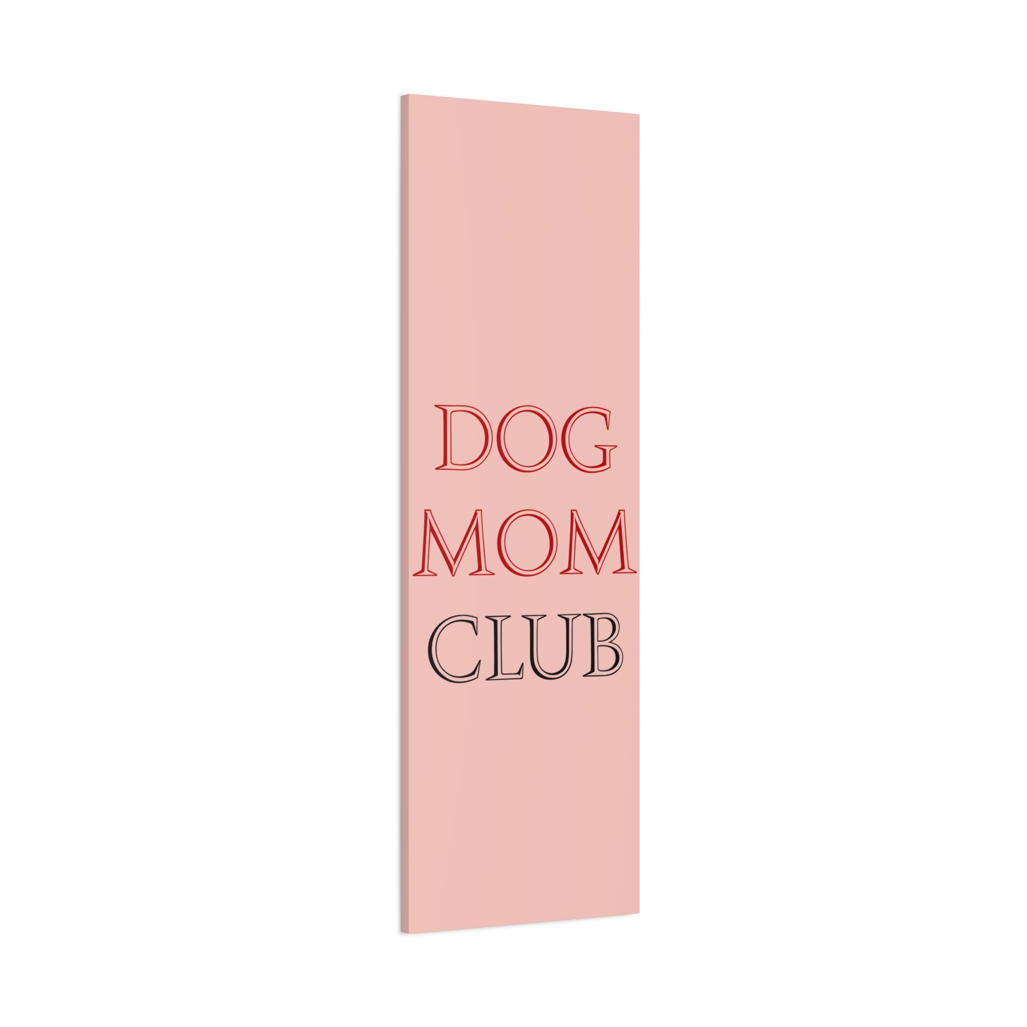 Dog Mom Club Canvas Wall Art — Pink Matte Stretched Canvas