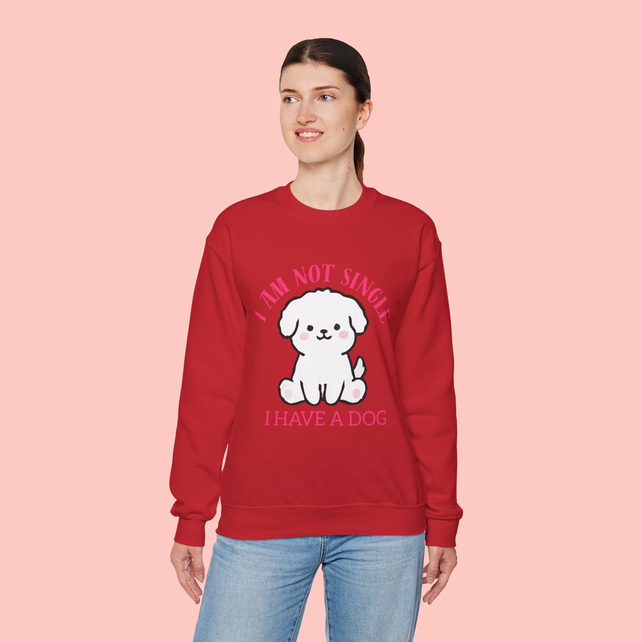 Dog Lover Crewneck Sweatshirt — “I Am Not Single I Have a Dog” Cute Puppy Pullover