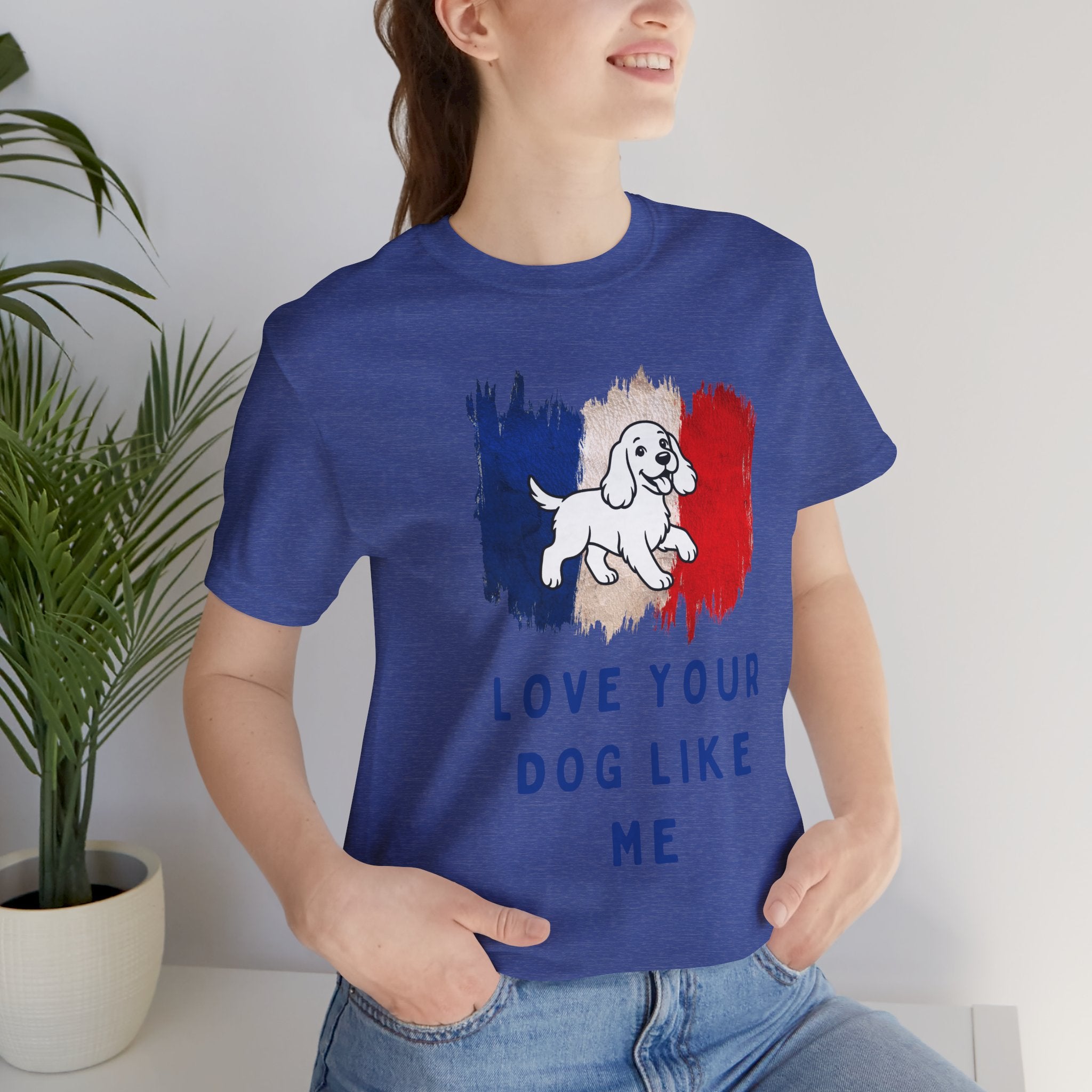 Love Your Dog Like Me T-Shirt — French Flag Heart Puppy Tee