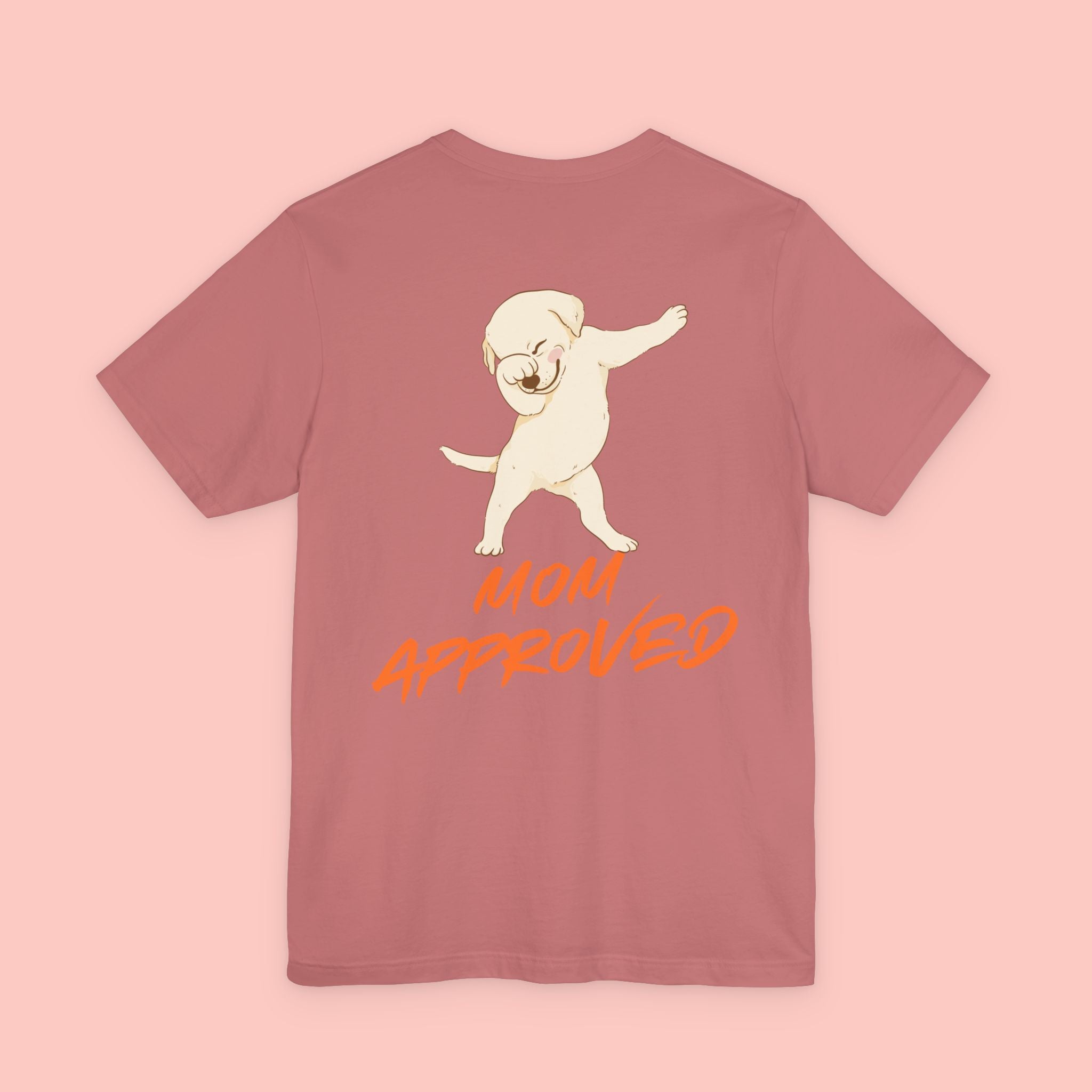 Mom Approved Tee — Cute Dabbing Puppy Graphic T-Shirt