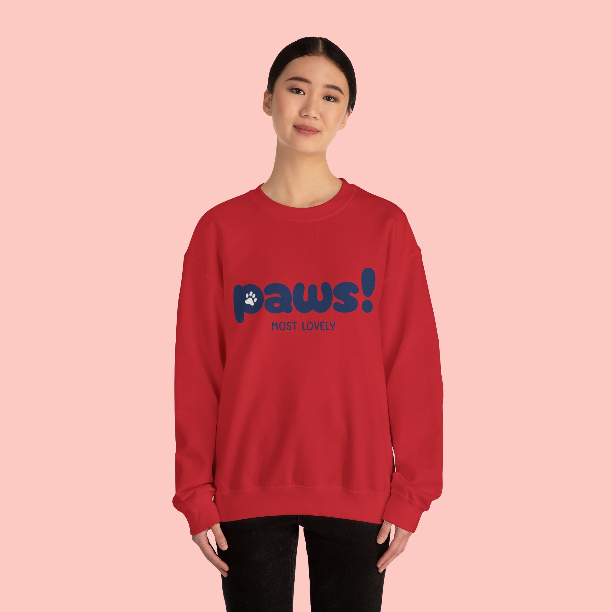 Paws! Cute Graphic Crewneck Sweatshirt — "Most Lovely" Pet Lover Pullover