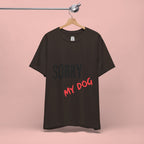 Dog Lover T-Shirt — "Sorry I Can't, I Have Plans With My Dog" Graphic Tee