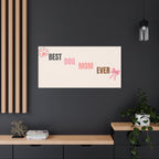 Best Dog Mom Ever Canvas Wall Art — Pink Paw & Bow Matte Stretched Canvas