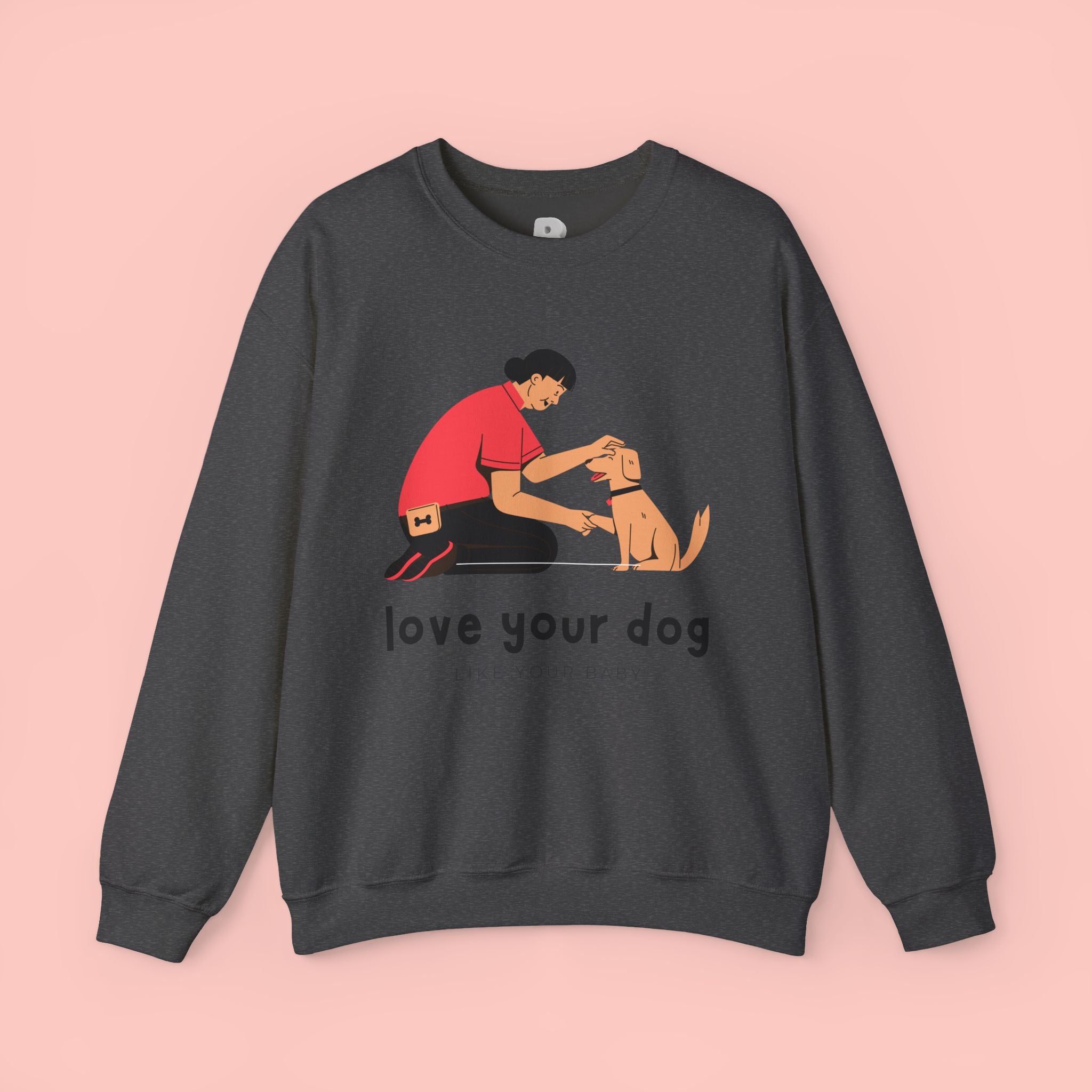 Love Your Dog Crewneck Sweatshirt — Cute Pet Lover Graphic Pullover