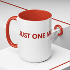 One More Dog Coffee Mug — Cute Dog Lover Accent Mug (11/15oz)