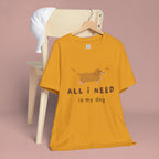 All I Need Is My Dog T‑Shirt — Cute Dachshund Graphic Tee