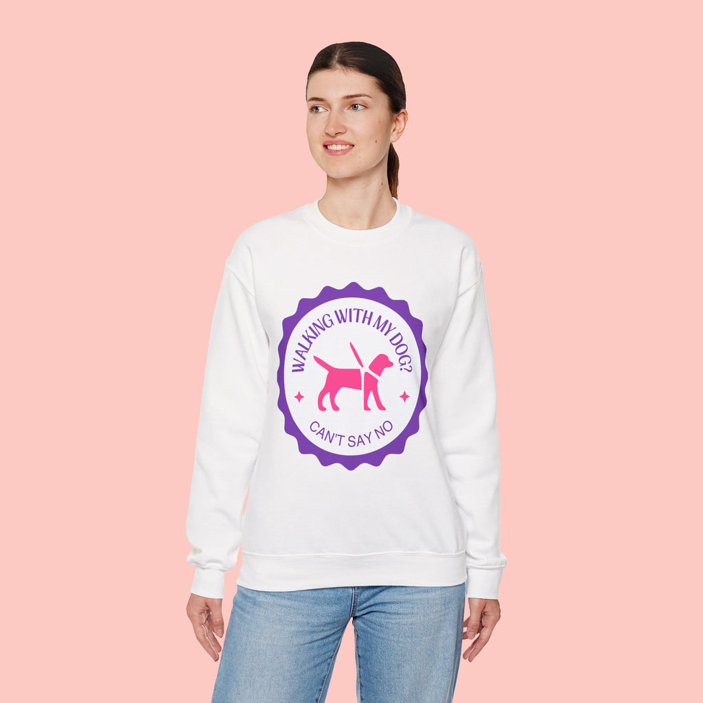Dog Walking Sweatshirt — "Walking With My Dog Can't Say No" Graphic Crewneck
