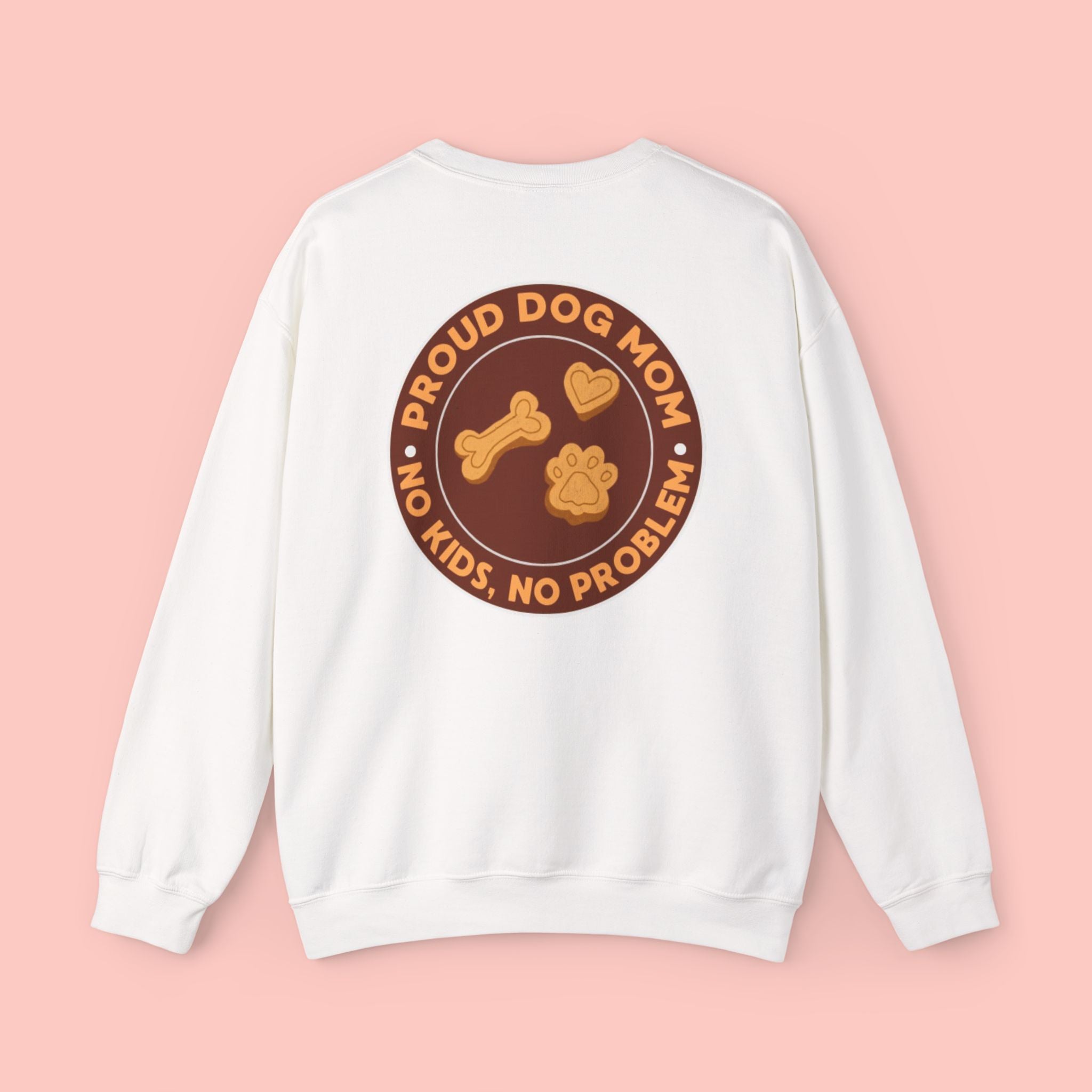 Proud Dog Mom Crewneck Sweatshirt — “No Kids, No Problem” Graphic
