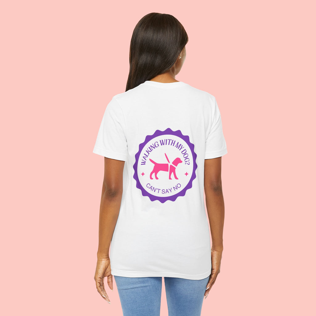 Dog Walking T‑Shirt — “Walking With My Dog? Can’t Say No” Cute Pet Lover Tee