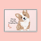 Framed Canvas Print — "First My Dog, Then Everything Else" Corgi Wall Art