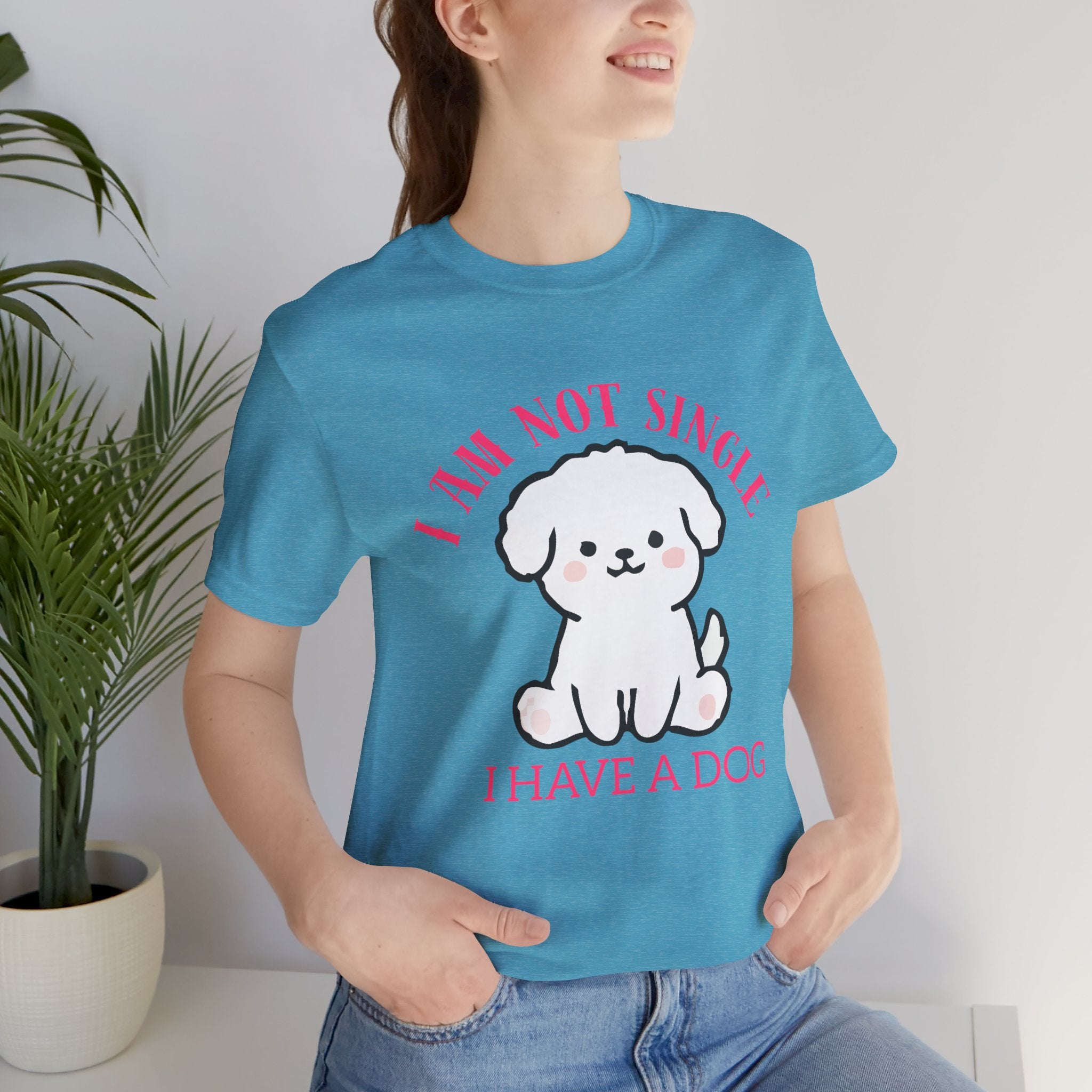 Dog Lover T-Shirt — “I Am Not Single I Have a Dog” Cute Puppy Tee