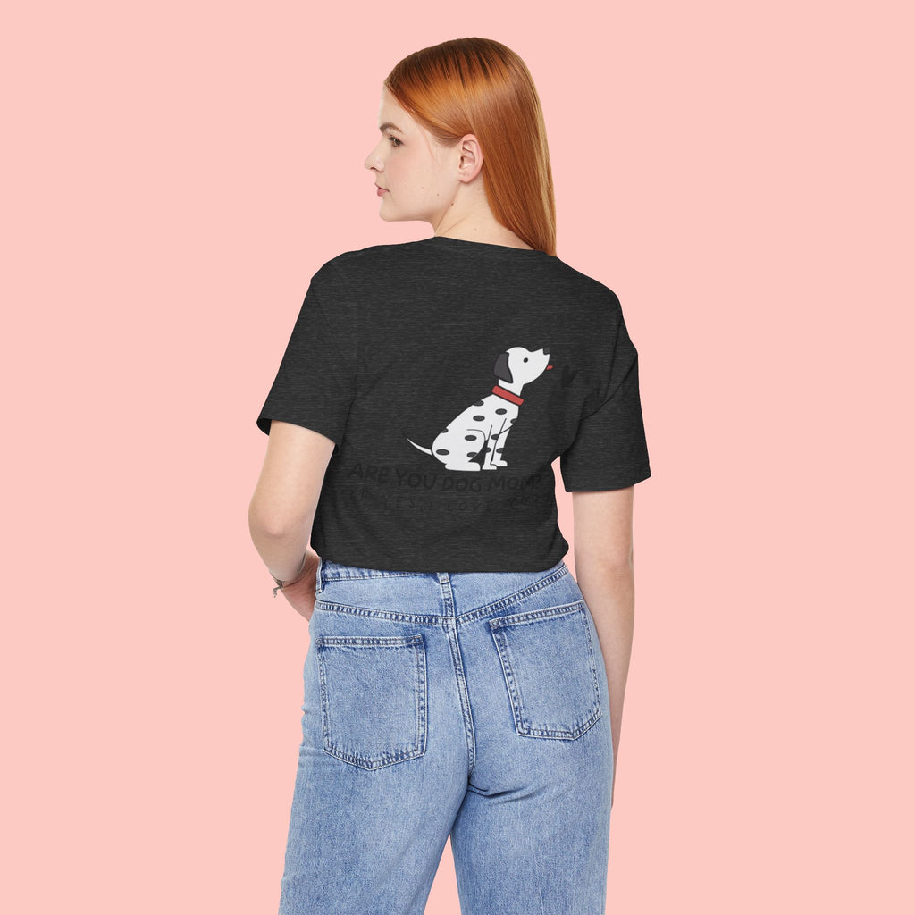 Dog Mom T-Shirt — 'Are You Dog Mom? If Yes, I Love You' Cute Dalmatian Tee