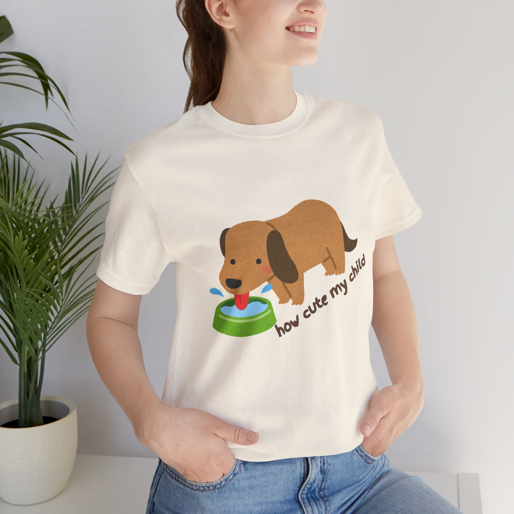 Dog T-Shirt — Cute Dachshund "how cute my child" Graphic Tee