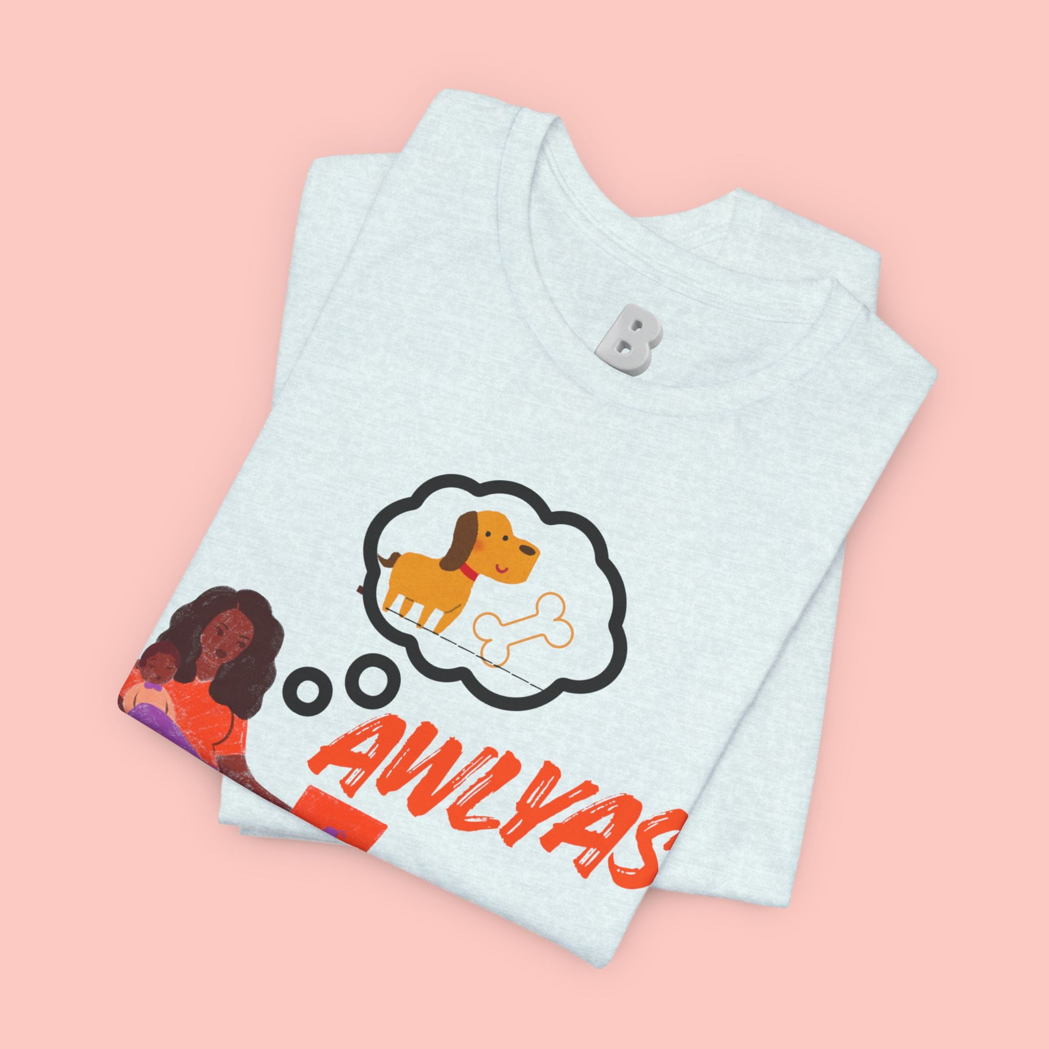 T‑Shirt — Always Happen Funny Dog Thought Bubble Graphic Tee