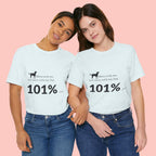 Dog Lover T‑Shirt — "Mess with me, you mess with my Dog 101% sure"