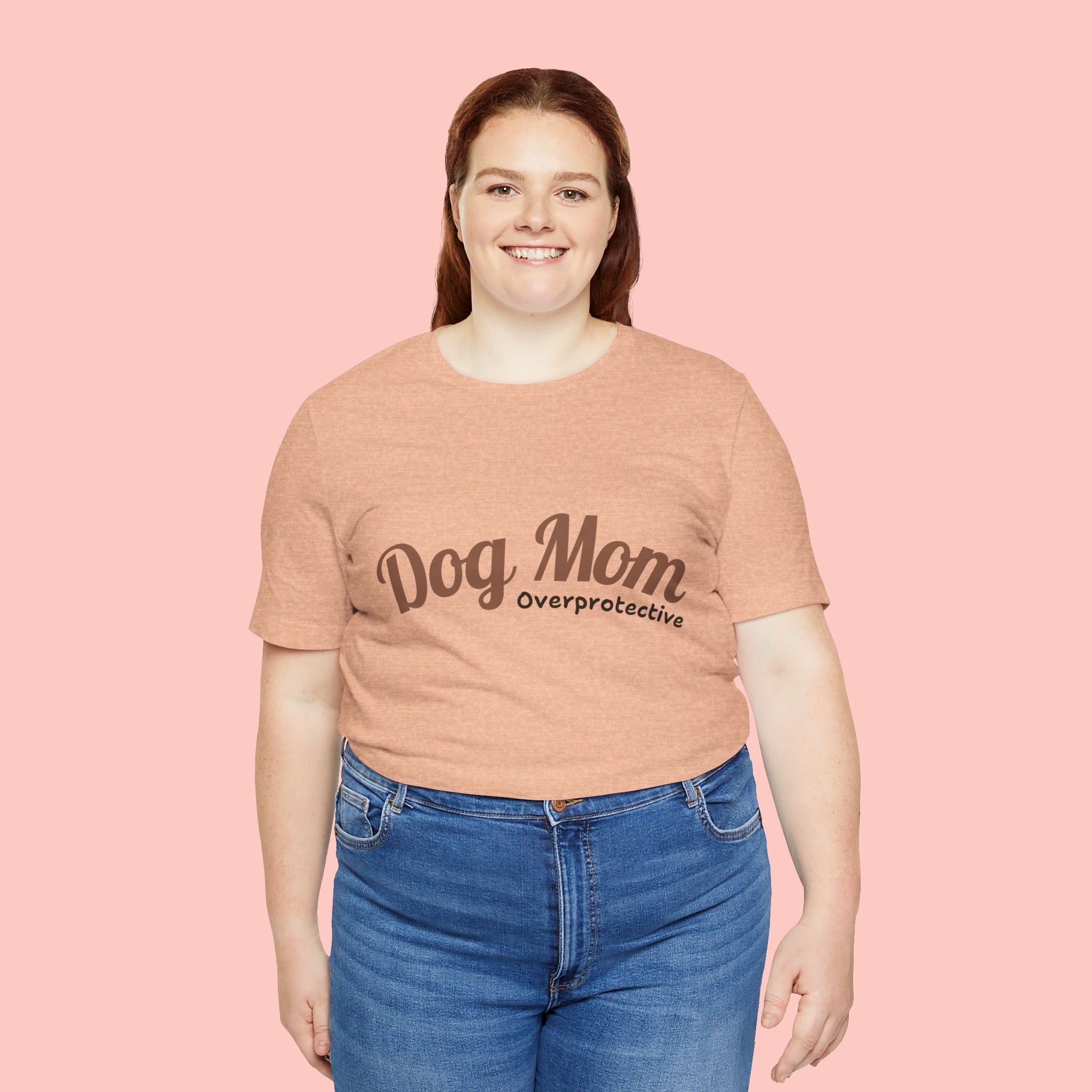 Dog Mom Overprotective T-Shirt – Cute Pet Lover Tee