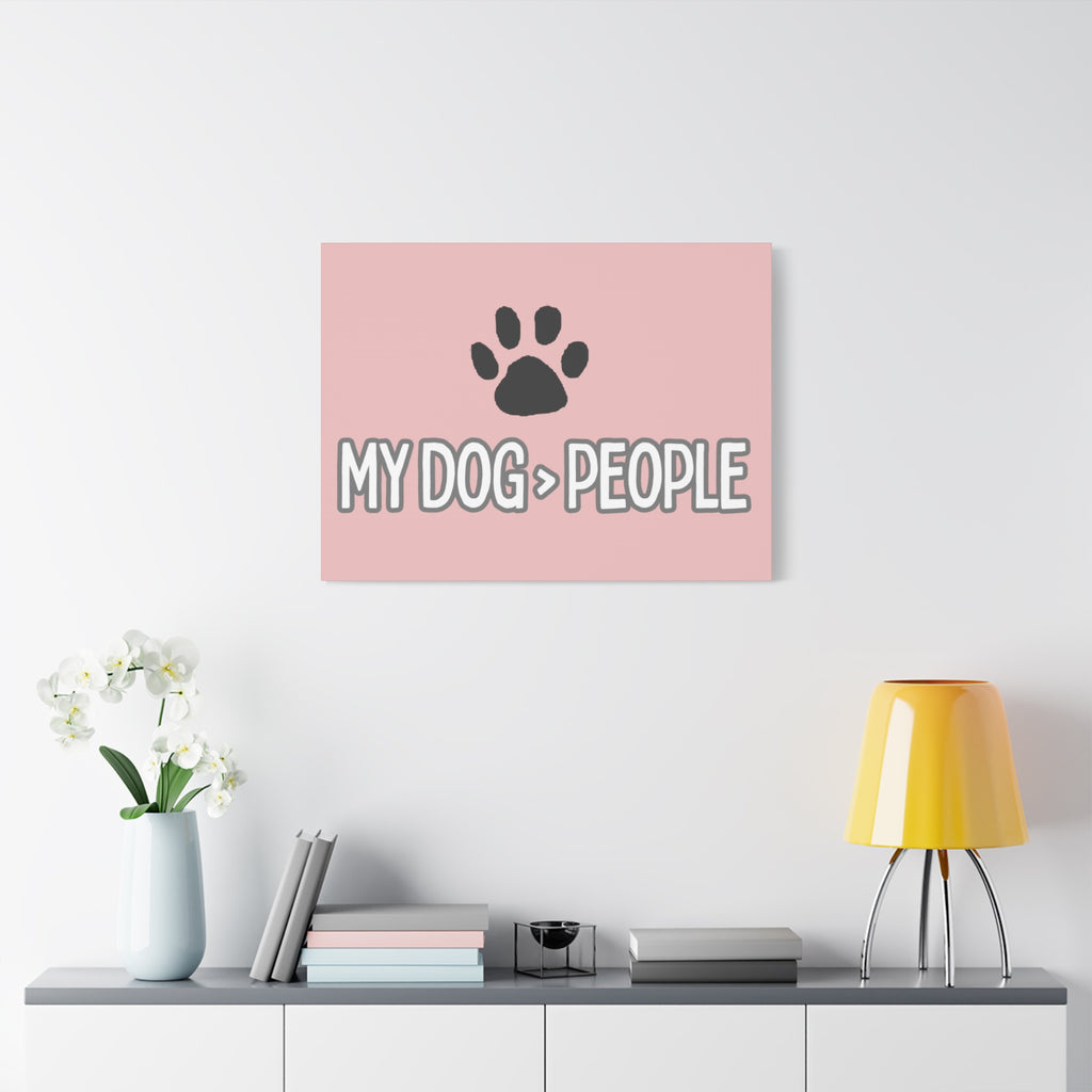 My Dog > People Canvas Wall Art — Paw Print Pet Lover Decor