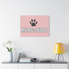 My Dog > People Canvas Wall Art — Paw Print Pet Lover Decor