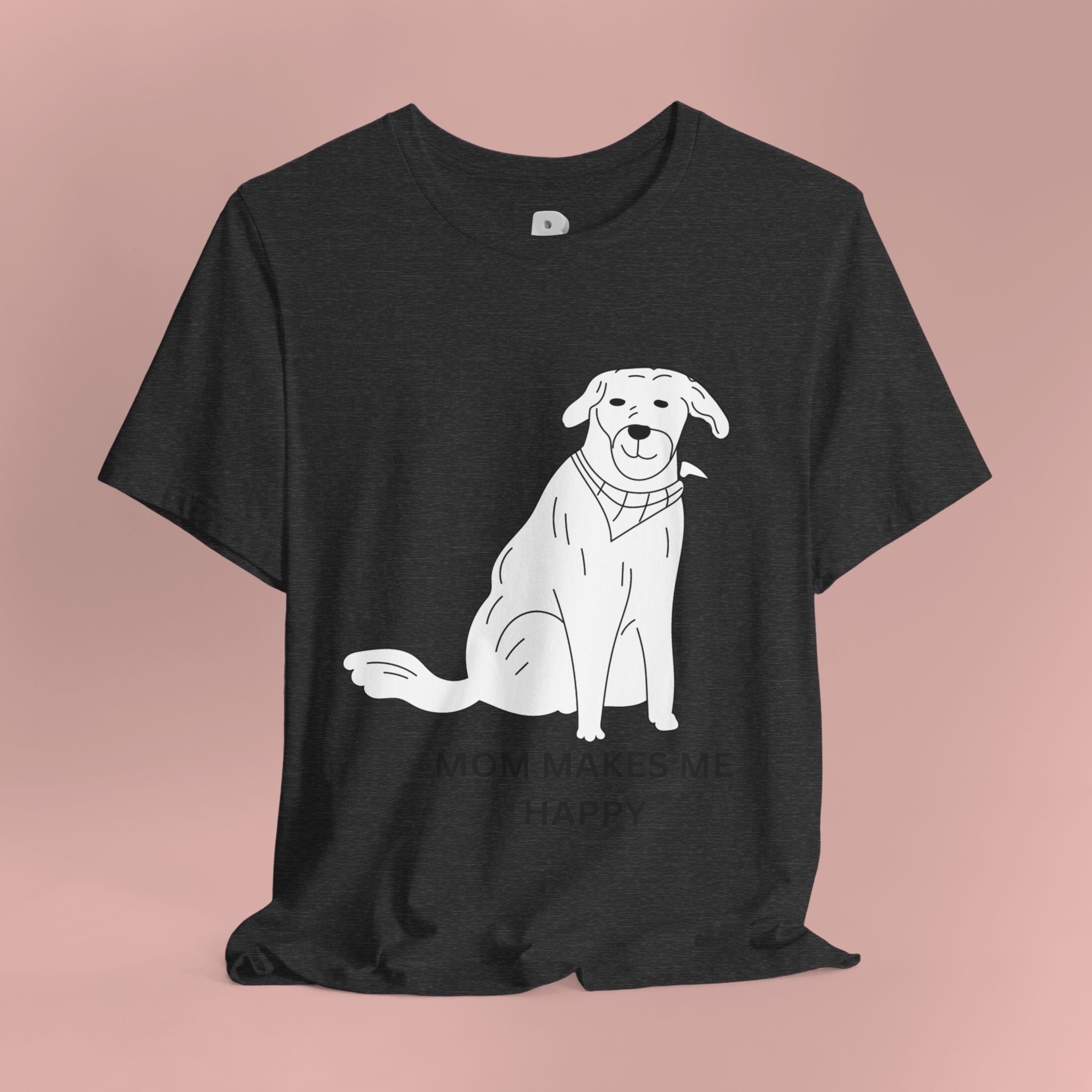 Mom Makes Me Happy Dog T-Shirt
