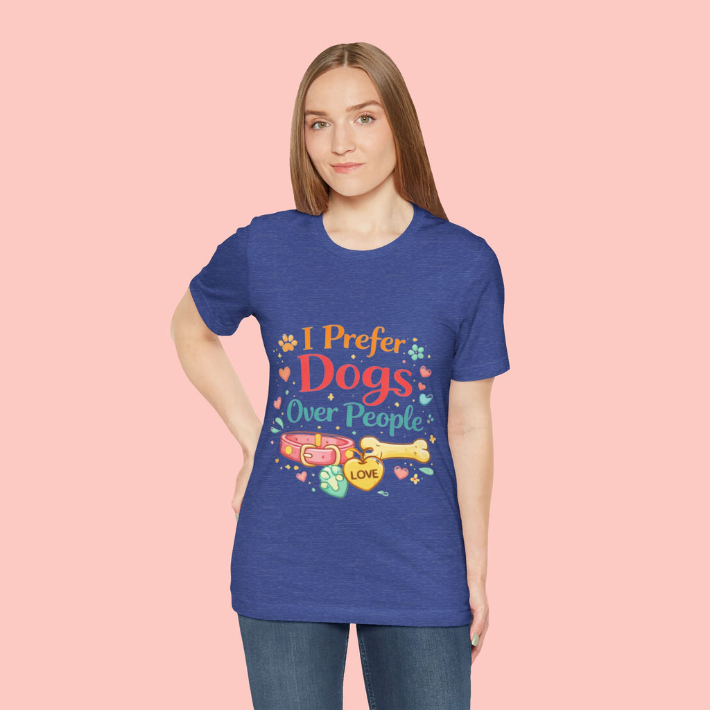 I Prefer Dogs Over People T-Shirt