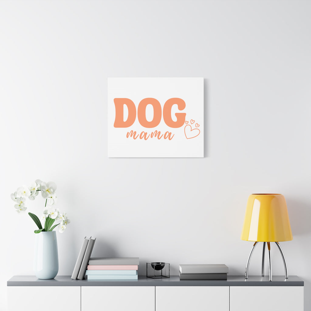 Dog Mama Matte Canvas Wall Art – Peach Script Pet Lover Decor