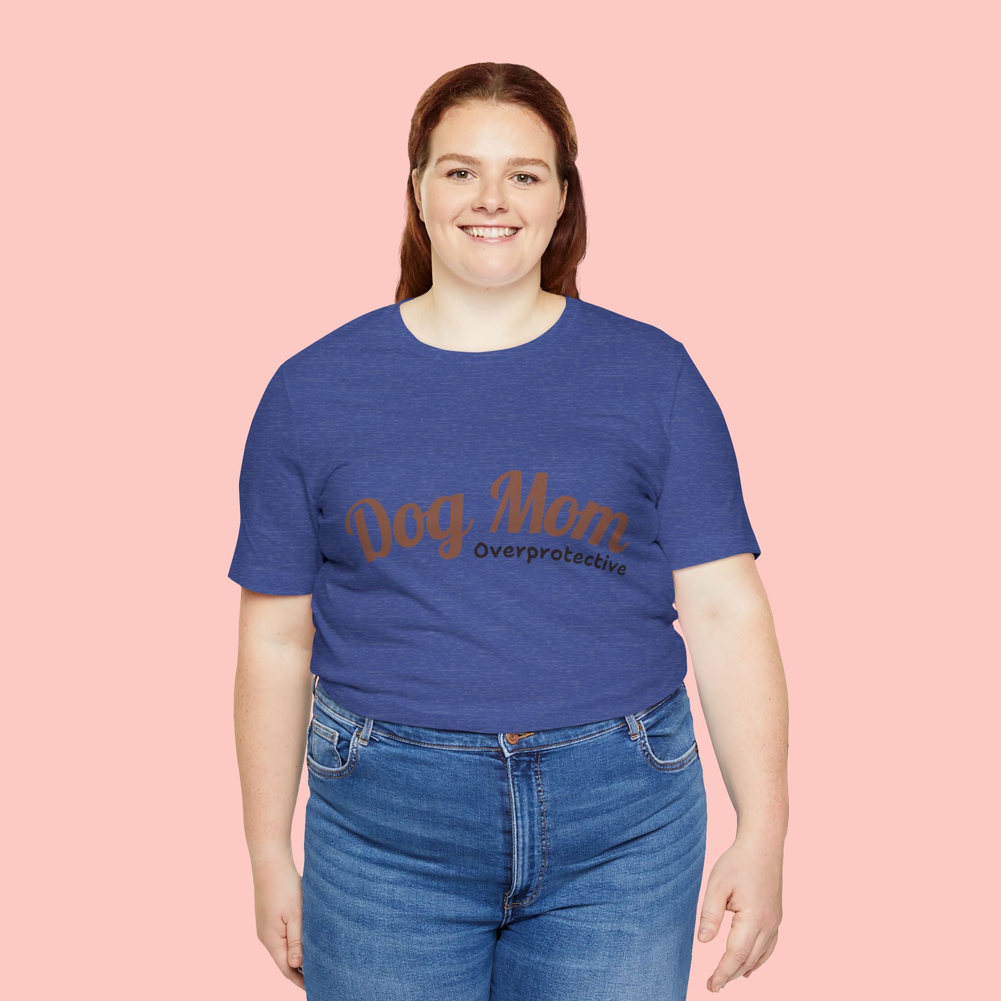Dog Mom Overprotective T-Shirt – Cute Pet Lover Tee