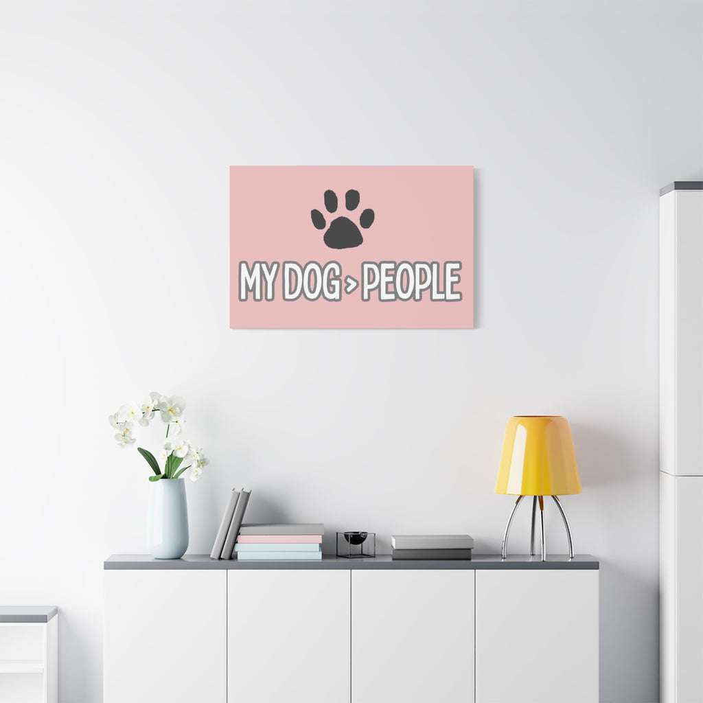 My Dog > People Canvas Wall Art — Paw Print Pet Lover Decor