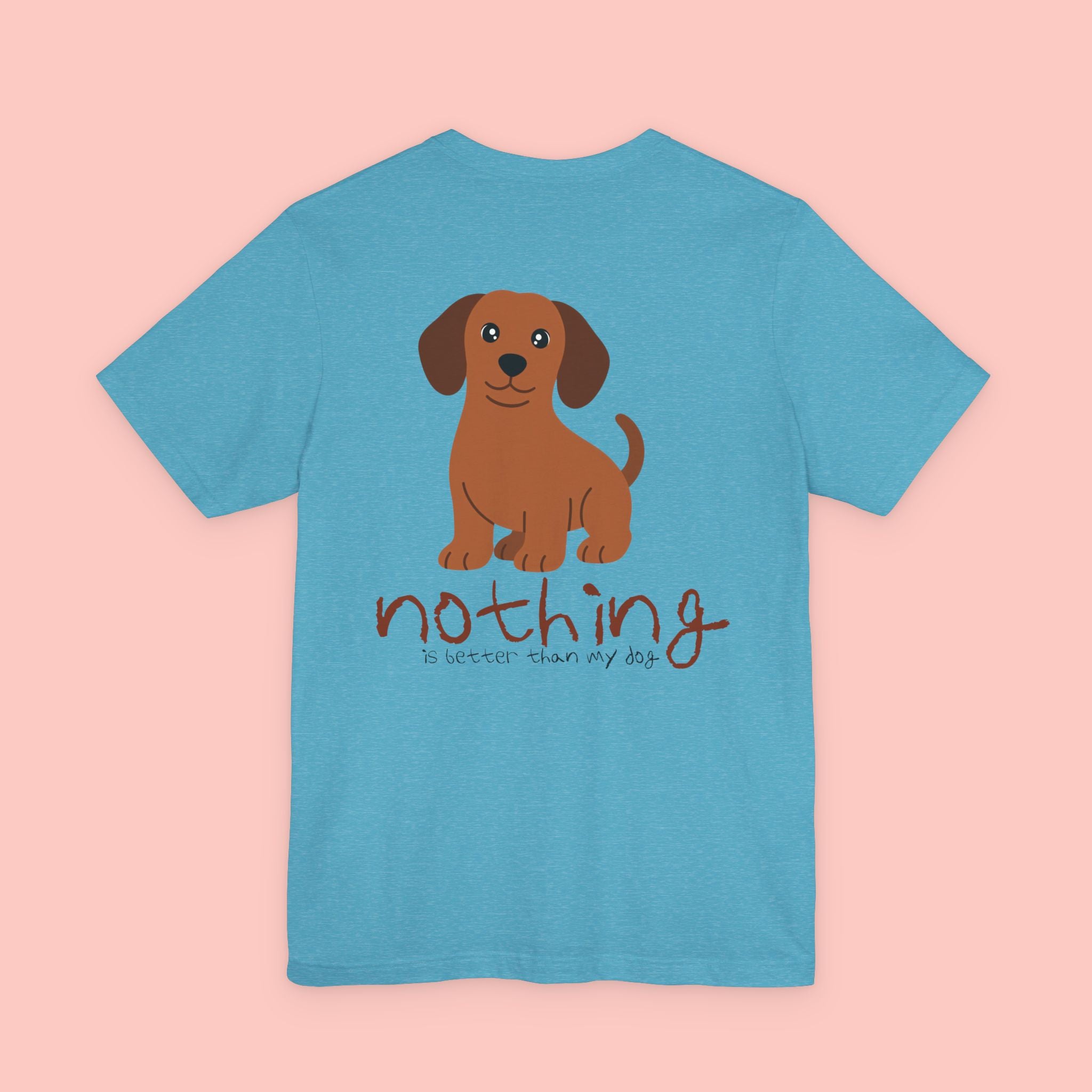 Dachshund Dog Tee — “Nothing Is Sweeter Than My Dog” Graphic T-Shirt