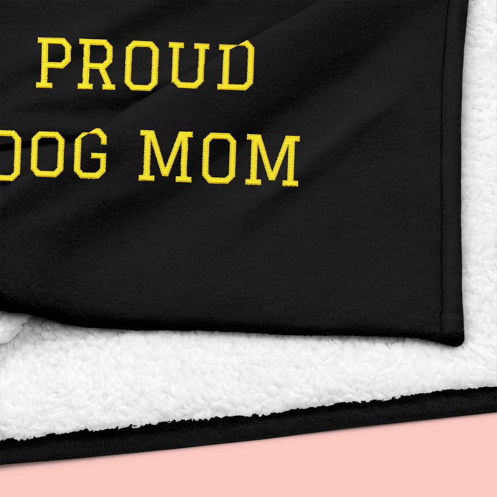 Proud Dog Mom Embroidered Sherpa Blanket