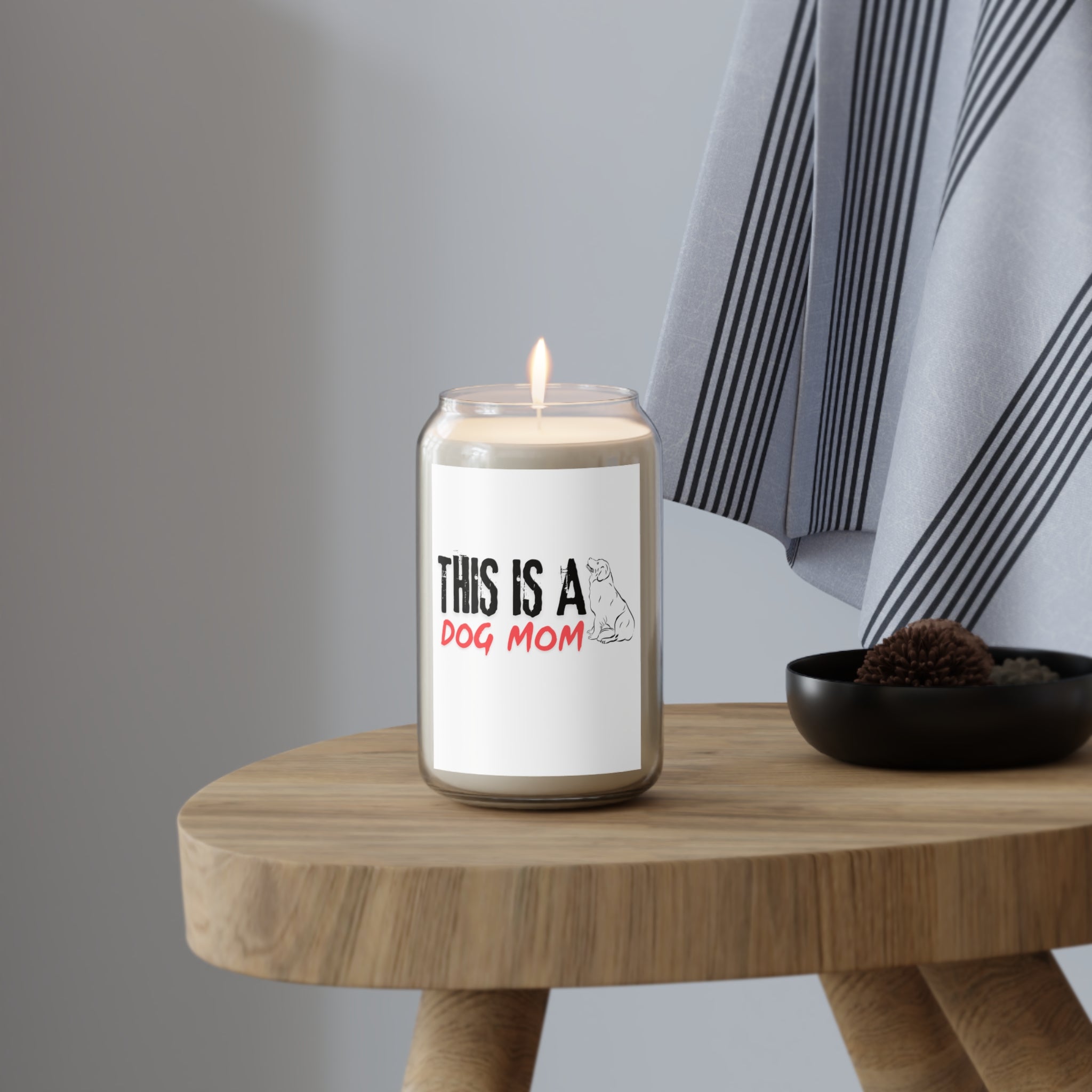 Dog Mom Soy Candle — "This Is A Dog Mom" Scented 13.75oz Jar