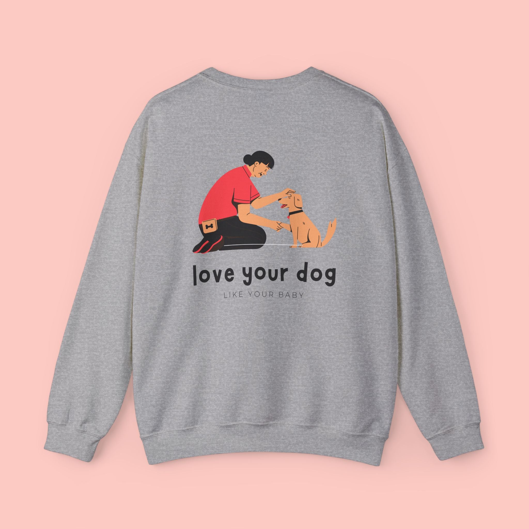 Love Your Dog Crewneck Sweatshirt — Cute Pet Lover Graphic