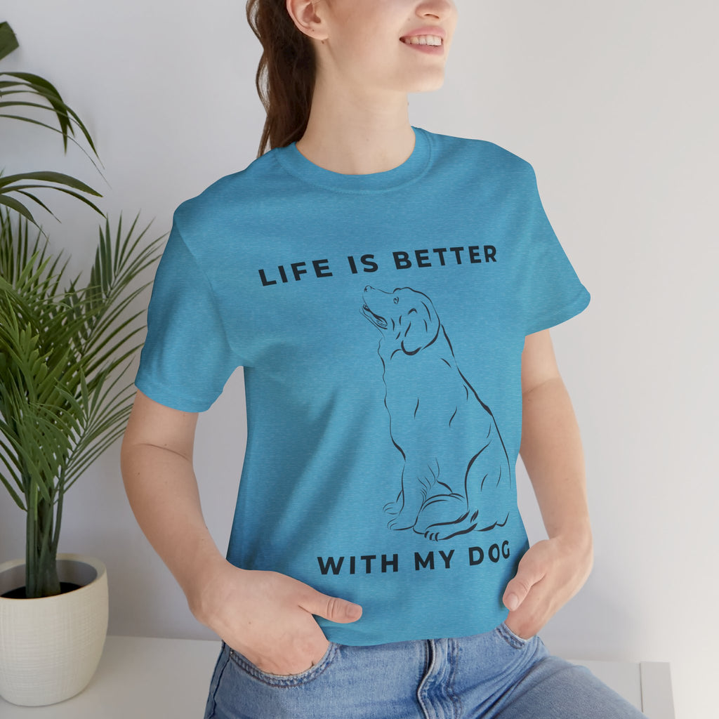 Dog Lover T-Shirt – “Life Is Better With My Dog” Graphic Tee