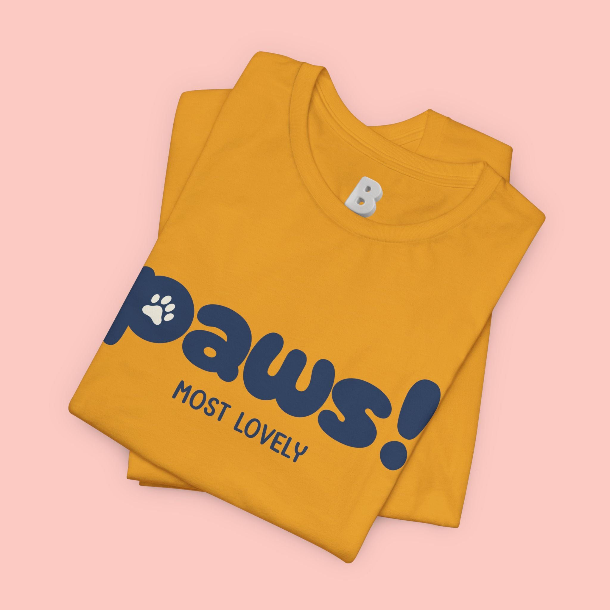 Paws! Cute Paw Print Tee — "Most Lovely" Graphic T-Shirt for Dog & Cat Lovers