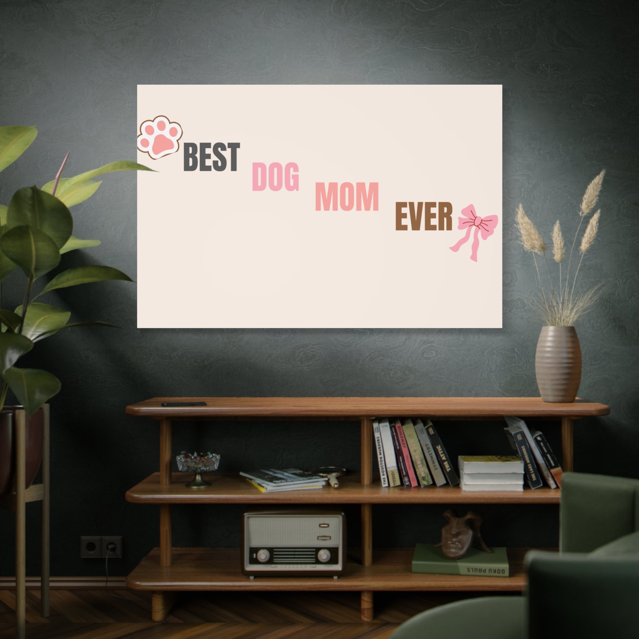 Best Dog Mom Ever Canvas Wall Art — Pink Paw & Bow Matte Stretched Canvas