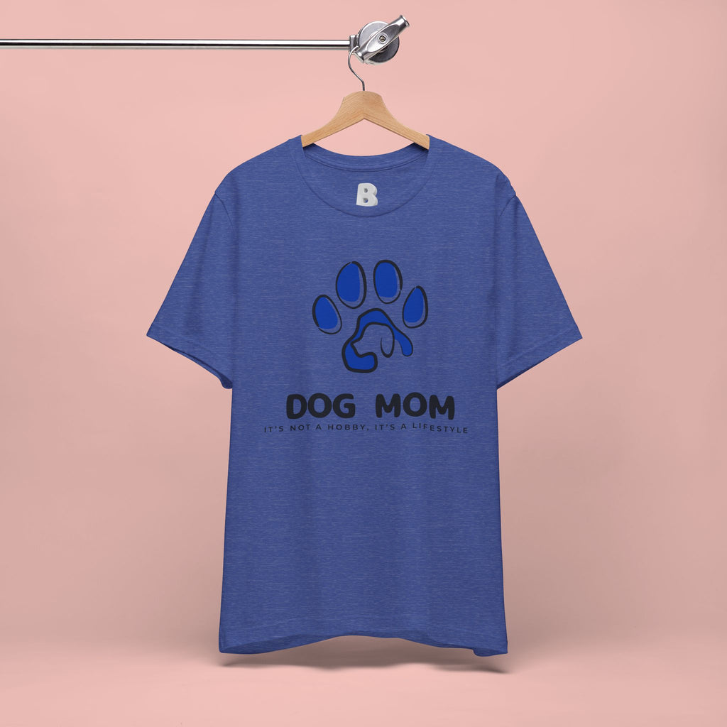 Dog Mom T-Shirt – Blue Paw Graphic "Dog Mom: It's Not a Hobby, It's a Lifestyle"
