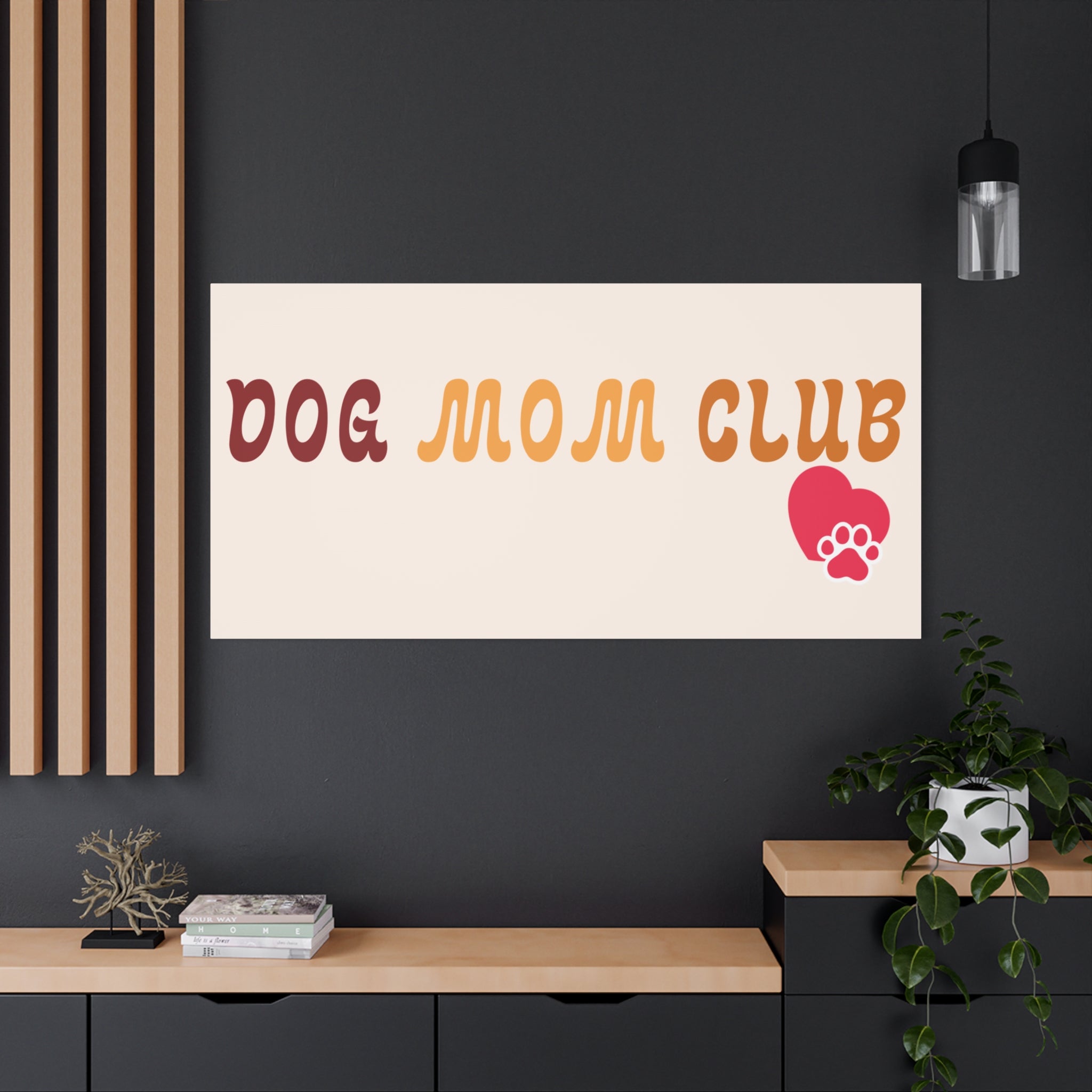 Dog Mom Club Canvas Wall Art — Matte Stretched 1.25"