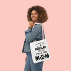 Dog Mom Canvas Tote Bag — “I’m Not Like a Regular Mom… I’m a Dog Mom”