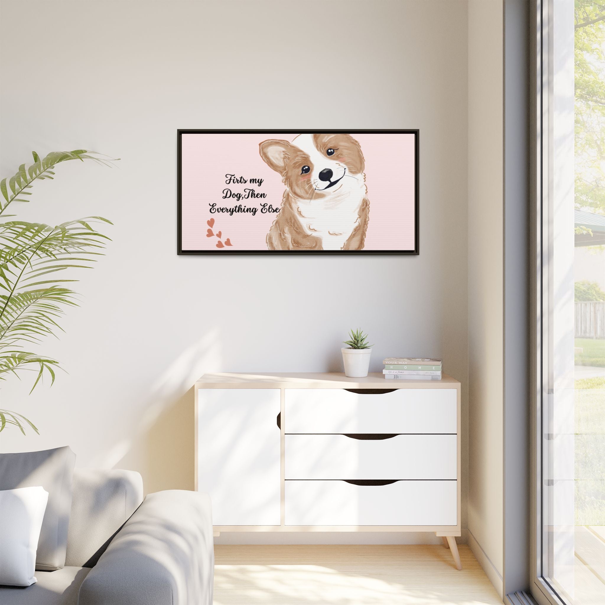 Framed Canvas Print — "First My Dog, Then Everything Else" Corgi Wall Art