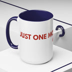 One More Dog Coffee Mug — Cute Dog Lover Accent Mug (11/15oz)