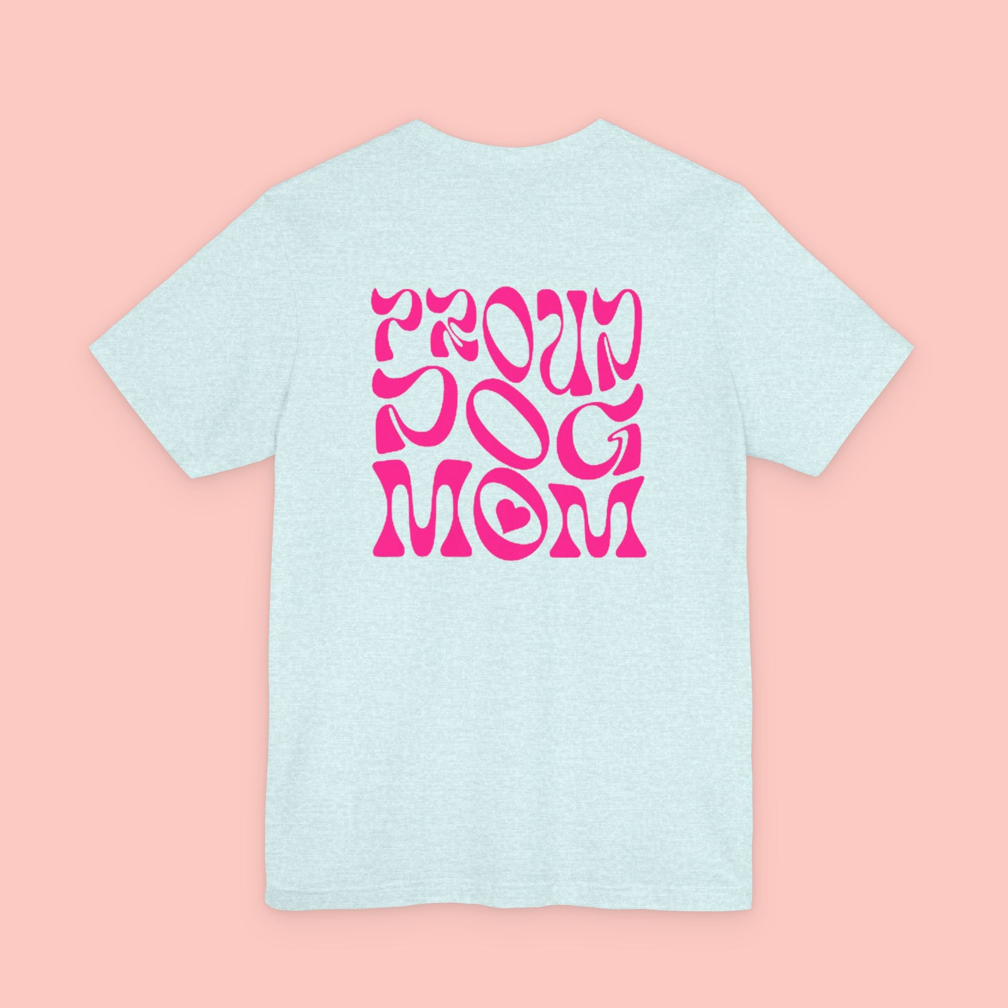 Proud Dog Mom T-Shirt — Retro Pink Graphic Tee for Pet Lovers