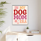 In My Dog Mom Era Framed Canvas Wall Art