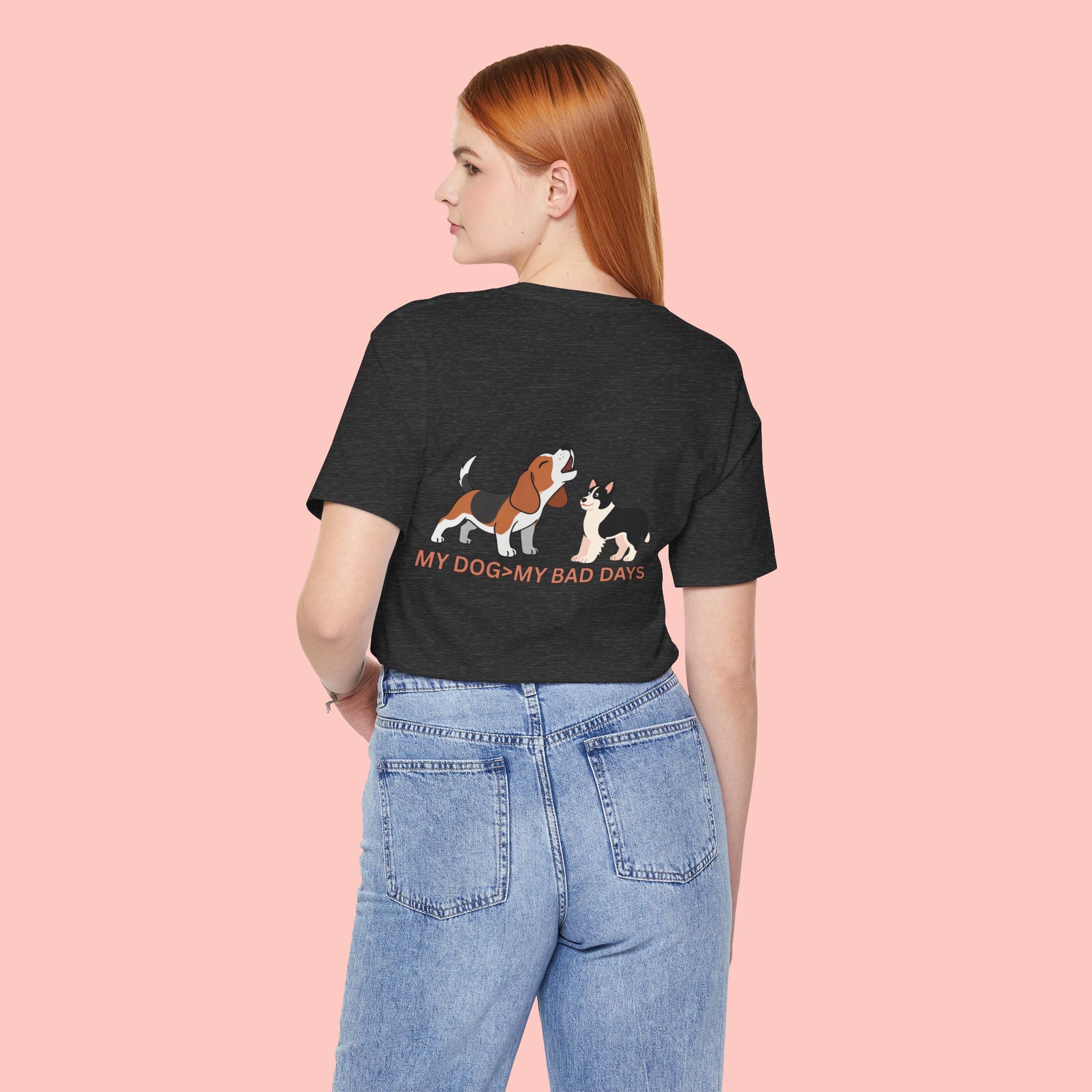 My Dog > My Bad Days T‑Shirt — Cute Dog & Cat Graphic Tee
