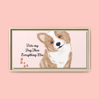 Framed Canvas Print — "First My Dog, Then Everything Else" Corgi Wall Art