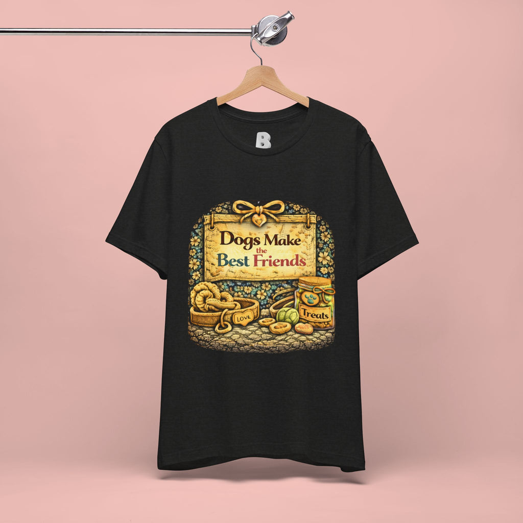 Dogs Make the Best Friends T-Shirt