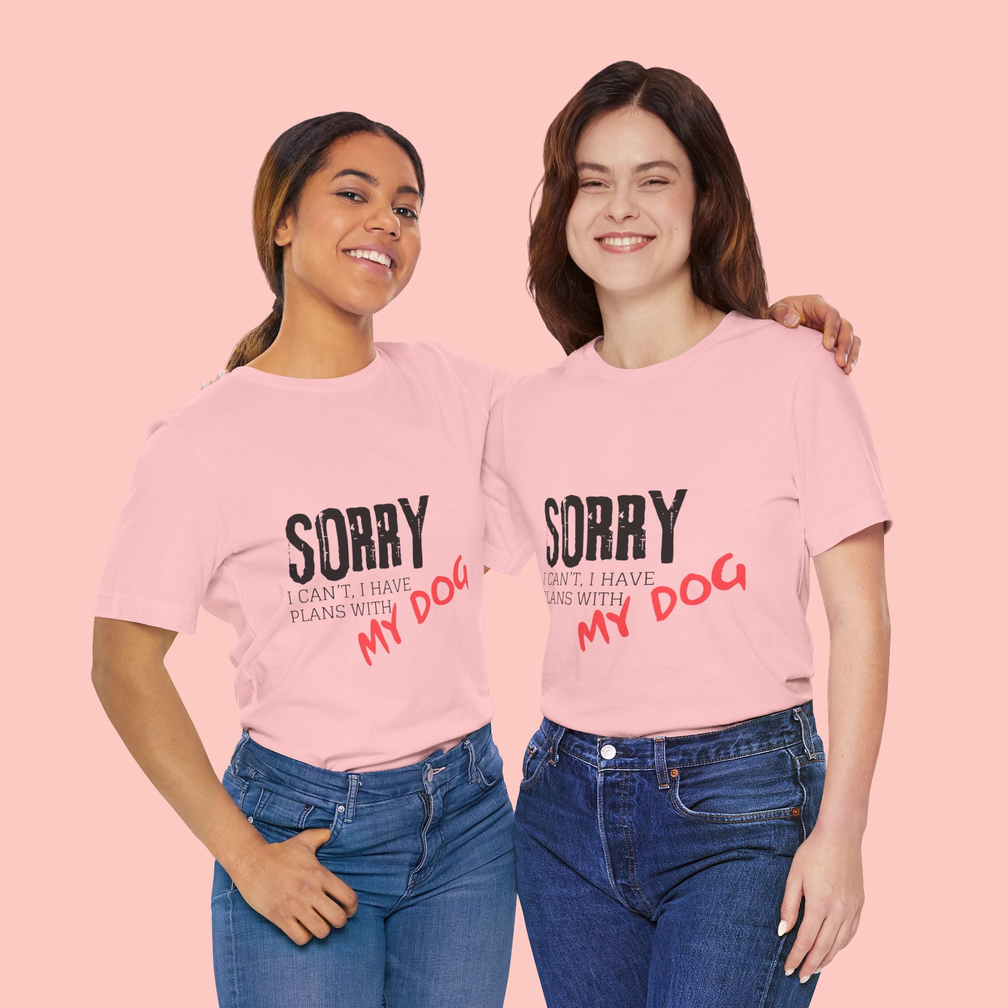 Dog Lover T-Shirt — "Sorry I Can't, I Have Plans With My Dog" Graphic Tee