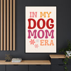 In My Dog Mom Era Framed Canvas Wall Art